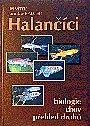 J. V�tek, J. Kadlec - Halan��ci, biologie, chov, p�ehled druh�