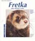 FRETKA JAKO DOM�C� ZV��E - Petra Nerand�i�ov�